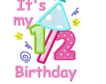 It's my half birthday applique machine embroidery design