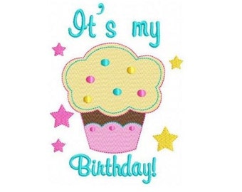 It's my birthday cupcake machine embroidery design digital pattern instant download