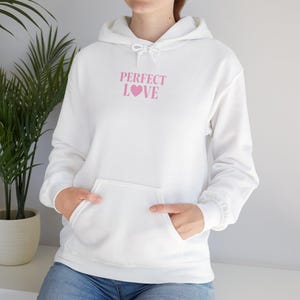 Perfect Love Hoodie | 1 John 4:18 Christian Pullover | No Fear in Love Faith-Based Unisex Sweatshirt | Faith Over Fear
