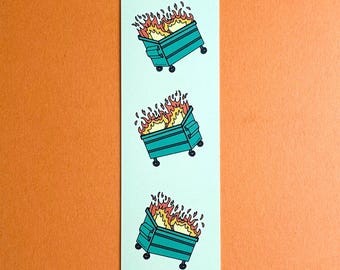 Dumpster Fire Bookmark