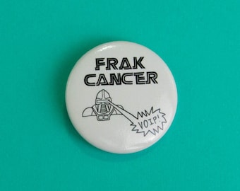 Frak Cancer Button Pin