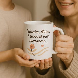 Funny Mother&#39;s Day Mug Design: Thanks Mom PNG (Digital Download)