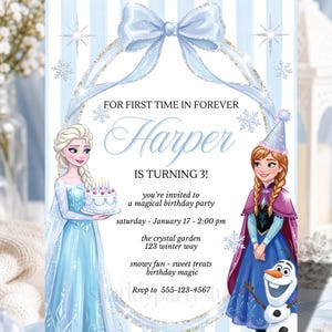 May include: A light blue and white striped birthday invitation featuring Elsa holding a cake, Anna wearing a party hat, and Olaf. Text reads: FOR FIRST TIME IN FOREVER Harper IS TURNING 3! you're invited to a magical birthday party saturday - January 17 - 2:00 pm the crystal garden 123 winter way snowy fun - sweet treats birthday magic Rsvp to 555-123-4567.