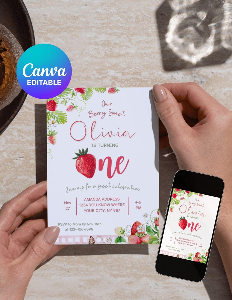 May include: A birthday invitation with a strawberry theme. The invitation reads "Our Berry Sweet Olivia is turning one." The design includes strawberry illustrations and the text "Join us for a sweet celebration."