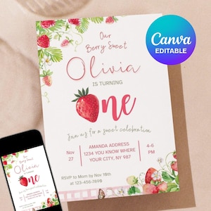 May include: A white invitation with a strawberry theme. The text reads "Our Berry Sweet Olivia is turning one." A large strawberry graphic is featured. A phone displays the same invitation. The Canva Editable logo is in the upper right corner.