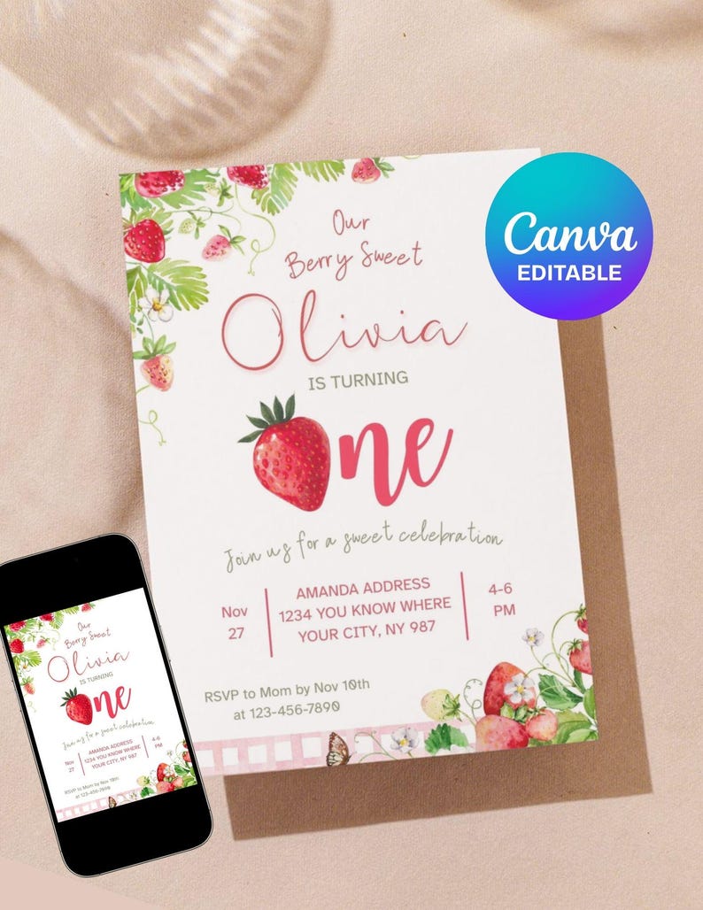 May include: A white invitation with a strawberry theme. The text reads "Our Berry Sweet Olivia is turning one." A large strawberry graphic is featured. A phone displays the same invitation. The Canva Editable logo is in the upper right corner.