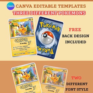 May include: A promotional image for Canva editable templates featuring three different Pok&eacute;mon designs. The image includes a Pikachu card, a Pok&eacute;mon card back, and text that reads "What is Included?" and "Free Back Design Included."