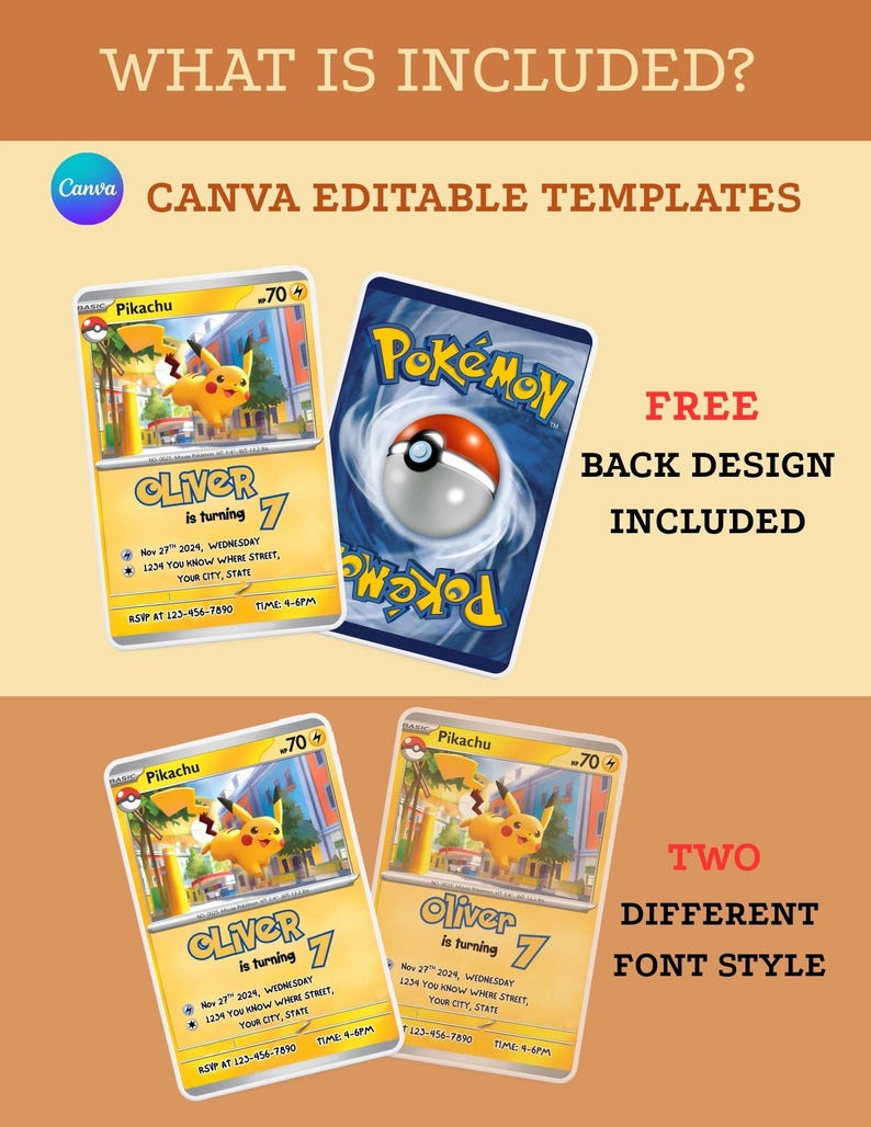 May include: A promotional image for Canva editable templates. The image features two Pikachu-themed birthday party invitations, a Pok&eacute;mon card back design, and the text "What is Included?" and "Free Back Design Included."