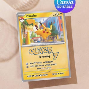 May include: A yellow Pikachu-themed birthday invitation card. The card features a Pikachu illustration and text that reads "Oliver is turning 7". Additional text includes the date, time, and RSVP information. A Canva Editable logo is in the top right corner.