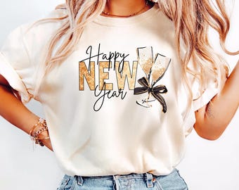 Happy New Year Comfort Colors® Shirt, New Years Eve Shirt, New Year Festive Party Tee, Cheers To The New Year Shirt, GoodBye 2025