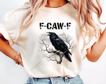 F-Caw-F Funny Crow Sweatshirt, Black Crow Moonlit Raven Unisex T-shirt, Funny Sassy Raven Lover Gift, Raven Tshirt, Funny Raven Sweatshirt