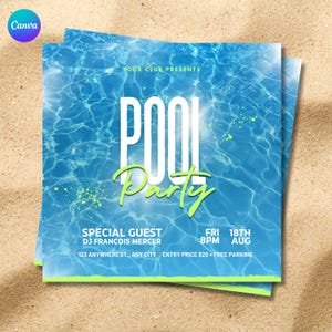 May include: Two square flyers with a blue water background, promoting a pool party. The text "POOL Party" is in large white letters with a green cursive font. Details include the date, time, and special guest DJ Francois Mercer.