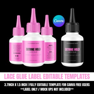 May include: Four bottles of lace glue with pink and black labels. The labels read "EXTRME HOLD LACE GLUE". The bottles have pink tops and are on a black background. The text at the bottom says "Lace Glue Label Editable Templates".