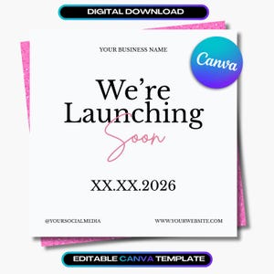 Può includere: Annuncio di download digitale con sfondo bianco e accenti glitterati rosa. Il testo "We're Launching Soon" è visualizzato in nero e rosa. Include il logo Canva e i social media.