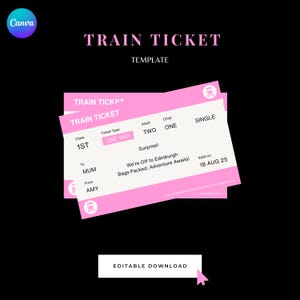 Puede incluir: Una plantilla de billete de tren rosa con el texto "TRAIN TICKET" y "TEMPLATE" en la parte superior. El billete tiene campos para la clase, el tipo de billete, el adulto, el niño y la validez. El billete también tiene el texto "We're Off to Edinburgh, Bags Packed, Adventure Awaits!" y "Surprise!"