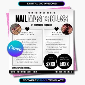 May include: A digital download Canva template for a nail masterclass. The design features the text "NAIL MASTERCLASS" and "1-1 COMPLETE TRAINING". It includes sections on what will be learned and what is included, along with a price section.