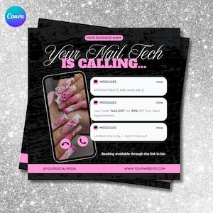 Peut inclure: Flyer promotionnel noir et rose avec le texte "Your Nail Tech Is Calling..." et un smartphone affichant du nail art. Le flyer comprend le texte "Appointments are available!" et "Use Code 'NAILS30' for 30% Off Your Next Appointment."