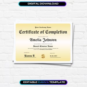 Könnte beinhalten: Eine digitale Vorlage für ein Abschlusszertifikat mit goldenem Farbverlauf. Der Text enthält "DIGITAL DOWNLOAD", "Certificate of Completion", "Amelia Johnson", "Insert Course Name", "The Beauty & Lash Academy", "Kianna B" und "EDITABLE CANVA TEMPLATE".