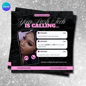 May include: Black and pink promotional flyer for lash tech services. The flyer features a phone screen with a woman's image, and the text "Your Lash Tech Is Calling..." with details about appointments and a discount code.