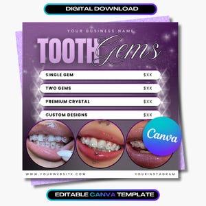 May include: A purple digital download template for tooth gems. The design features the text "TOOTH Gems" and a price list for single gems, two gems, premium crystals, and custom designs. The template includes images of tooth gems and the Canva logo.
