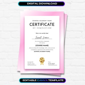 May include: A digital download certificate of completion template featuring a white document with black text, including placeholders for school name, course name, and dates, accented by a gold seal, set against a soft pink gradient background.