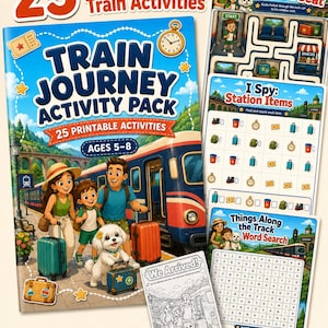 May include: A Train Journey Activity Pack featuring 25 printable activities for ages 5-8. The cover shows a family with a dog and luggage at a train station. Included are pages for a maze, I Spy station items, a word search, and a coloring page.