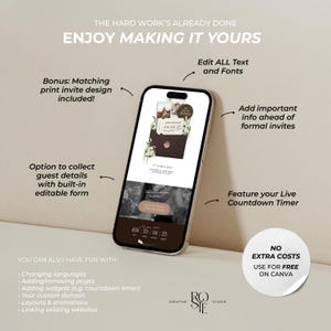 May include: A smartphone displaying a digital wedding invitation template with text including THE HARD WORK'S ALREADY DONE, ENJOY MAKING IT YOURS, and NO EXTRA COSTS USE FOR FREE ON CANVA. The screen shows a countdown timer and editable form fields.