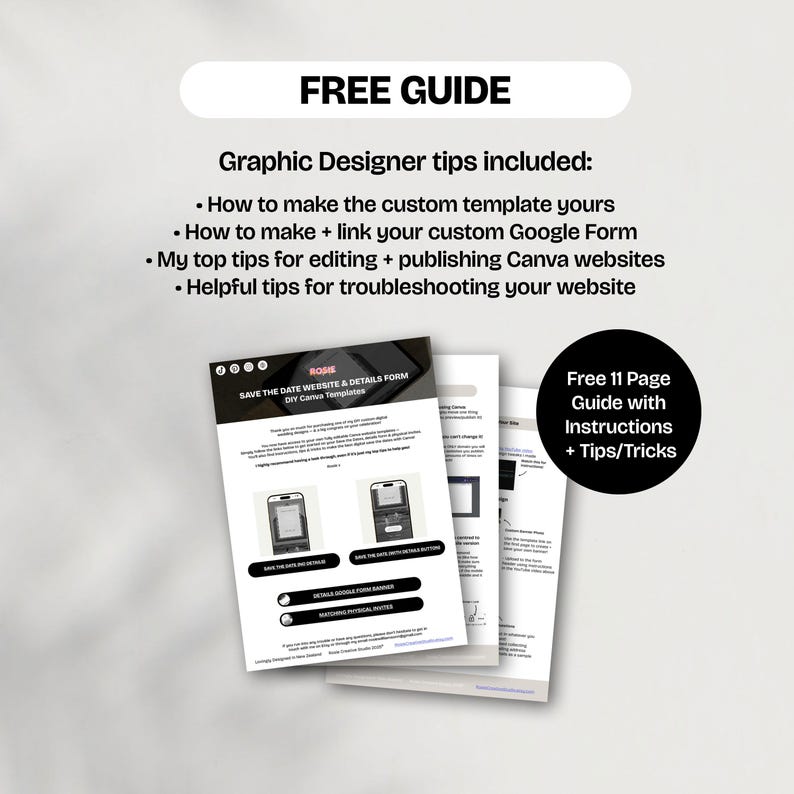 May include: A graphic design guide with the title "FREE GUIDE" at the top. The guide includes tips on using Canva templates, Google Forms, and website troubleshooting. A black circle on the right says "Free 11 Page Guide with Instructions + Tips/Tricks."
