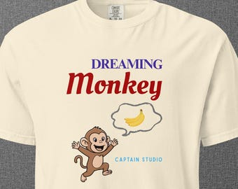 Dreaming Monkey Graphic T-Shirt | Stay Hungry Stay Curious Streetwear Tee for Dreamers & Hustlers | Comfort Colors 1717 | Original