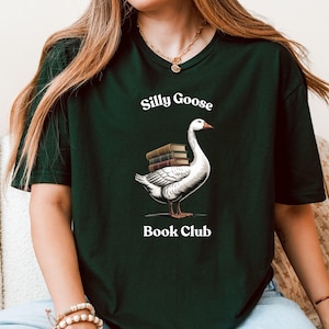 Silly Goose Book Club Shirt, Cozy Book Club Tee Comfort Colors Reader Tshirt, Gift for Book Lover, Book Lover Shirt, Funny Reading Shirt