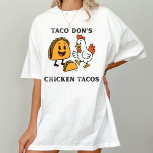 TACO, Trump Always Chickens Out Shirt, Taco Don&#39;s Chicken Tacos, Funny Taco John&#39;s Parody Tee, Political Humor, Satire, Resist T-Shirt