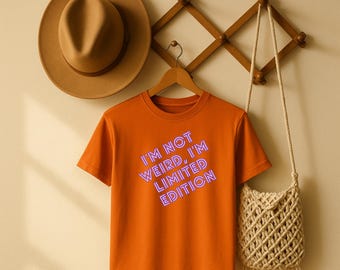 I'm Not Weird T-Shirt: Limited Edition Graphic Tee