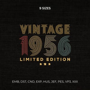 May include: Black background with the words "VINTAGE 1956 LIMITED EDITION" in a retro design. The text is in gold, red, and teal colors. The words "9 SIZES" are at the top, and three gold stars are at the bottom.