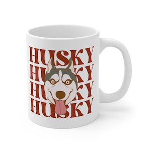 Husky Husky Husky Mug, Fun Dog Lover Gift, Cute Pet Mug, Husky Mum Dad Cup, Unique Gift for Dog Owners, Siberian Husky Gift