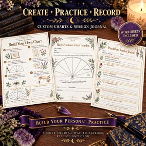 May include: Three printed pages titled Build Your Own Chart, Blank Pendulum Chart Template, and Pendulum Session Journal. The pages feature botanical illustrations, gold-toned lines, and text instructions for dowsing practice and record keeping.