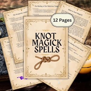 May include: A collection of vintage-style cards with the title "Knot Magick Spells" and a detailed illustration of a knotted rope. The cards feature text and decorative borders, with one card indicating "12 Pages".