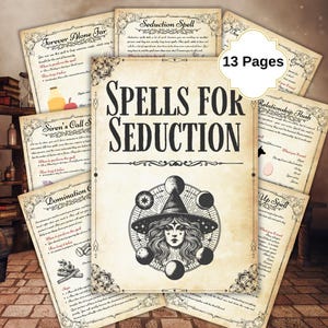 Pode incluir: Um conjunto de 13 páginas de feitiços para a sedução, com uma página central com uma ilustração de bruxa. As páginas têm uma aparência vintage de papel envelhecido com bordas decorativas e texto manuscrito. O tema é místico e mágico.