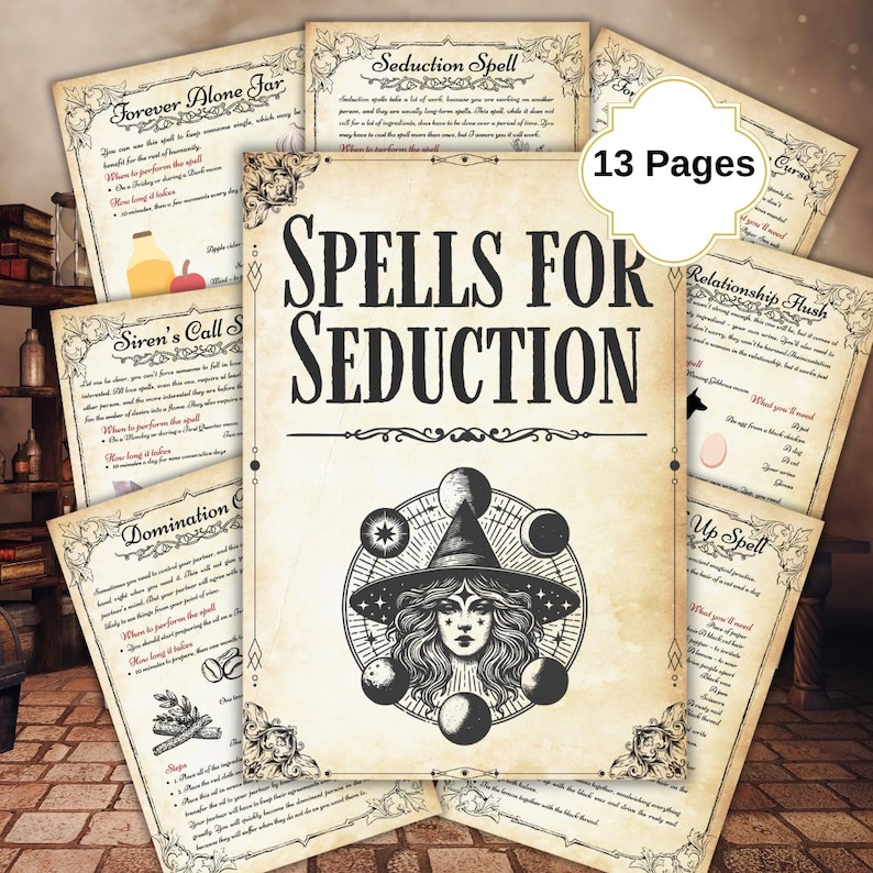 May include: A collection of 13 pages of spells for seduction, with a central page featuring a witch illustration. The pages have a vintage, aged paper appearance with decorative borders and handwritten text. The theme is mystical and magical.