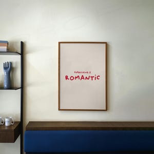 Everything is Romantic Poster - Charli Lryic Print | Brat Wall Art