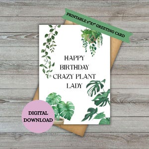 Cartão de aniversário para imprimir, plantas, cartão de feliz aniversário para baixar, cartão para amantes de plantas, feliz aniversário para plantas, senhora louca por plantas, mãe e esposa