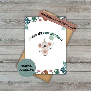 Go wild Go wild, es ist dein Geburtstag niedliche druckbare Karte Geschenk für Schwester Bestie Mama Papa Freund Teen Kinder sofort download Entspannte Tier Karte.