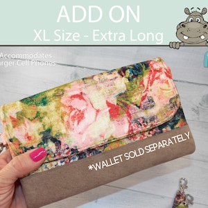 AGREGAR • XL • Extra largo • Agregue longitud a su billetera con cierre doble • Teléfono grande • Se adapta a teléfonos celulares más grandes • La billetera se vende por separado
