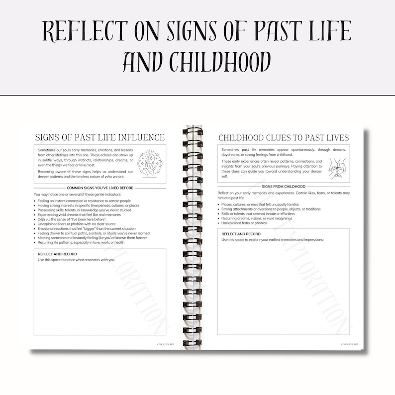 May include: A spiral-bound journal with the title "REFLECT ON SIGNS OF PAST LIFE AND CHILDHOOD". The journal's pages are filled with text discussing past life influences and childhood clues, alongside areas for personal reflection.