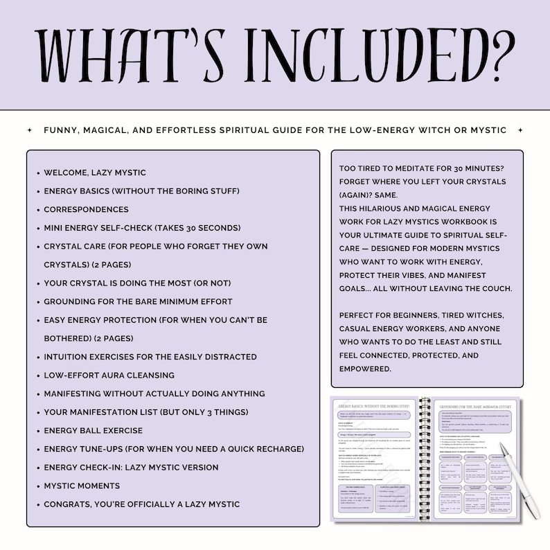 May include: A pink and white notebook with the title "What's Included?" and a list of items for a "Lazy Mystic" spiritual guide. The notebook is open to reveal a page with a list of "Energy Basics" and a page with a list of "Crystal Care" exercises.