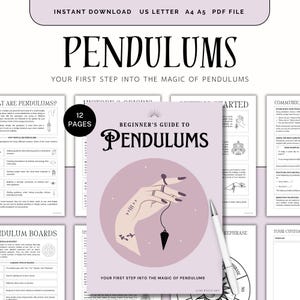 May include: A beginner's guide to pendulums, titled "Beginner's Guide to Pendulums" on the cover. The cover shows a hand holding a pendulum. The guide is an instant download, US Letter, A4, A5, and PDF file.