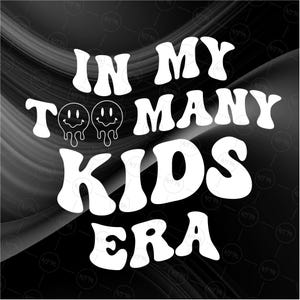 In My Too Many Kids tijdperk Svg, grappig papa leven gesneden bestand, vermoeide papa met golvende tekst, retro ouderschap Svg, digitale download