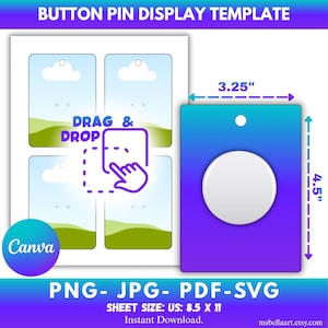 May include: A button pin display template with a blue and purple gradient background. The template includes a display card measuring approximately 8.26 cm x 11.43 cm and a sheet with four designs. The text "BUTTON PIN DISPLAY TEMPLATE" is at the top.