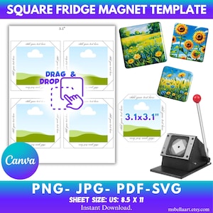 May include: A template for square fridge magnets, with space for images and text. The design includes a "Drag & Drop" graphic, sample magnets with floral designs, and a magnet-making machine. The sheet size is 21.6 x 27.9 cm.
