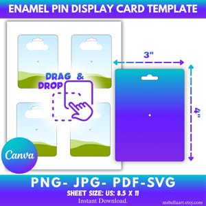 May include: Enamel pin display card template with a blue and purple gradient card measuring 3" x 4". The template includes four card designs with a cloud-shaped hole for hanging. The image also includes the text "DRAG & DROP", "Canva", and file type options: PNG, JPG, PDF, SVG.