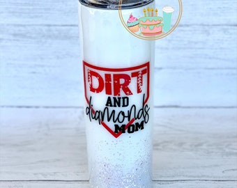 Baseball Mom cup- Dirt and Diamonds Mom- Custom Glittered Tumbler